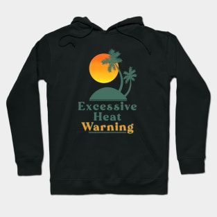 Excessive Heat Warning Orange Hoodie